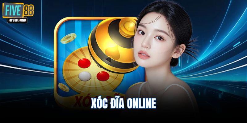 Xóc đĩa Online